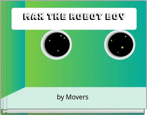 Max the robot boy