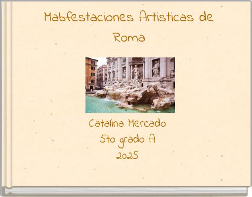 Mabfestaciones Artisticas de Roma