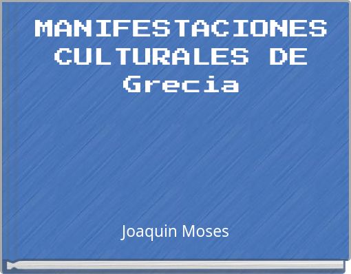 MANIFESTACIONES CULTURALES DE Grecia