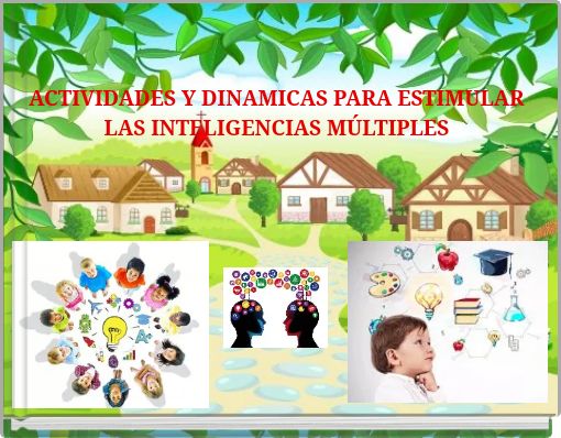 ACTIVIDADES Y DINAMICAS PARA ESTIMULAR LAS INTELIGENCIAS MÚLTIPLES