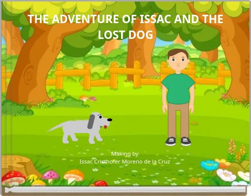 THE ADVENTURE OF ISSAC AND THE LOST DOG