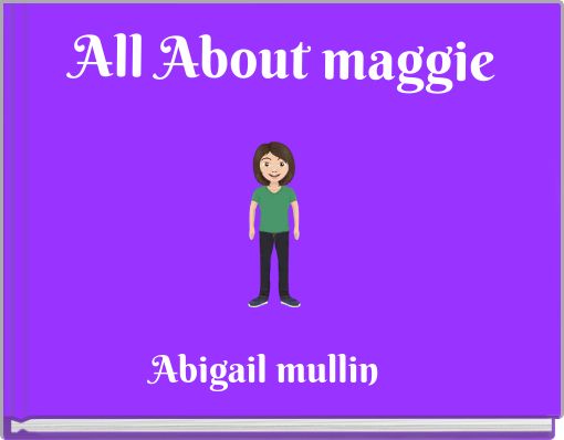 All About maggie