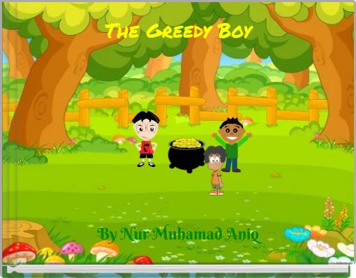 The Greedy Boy