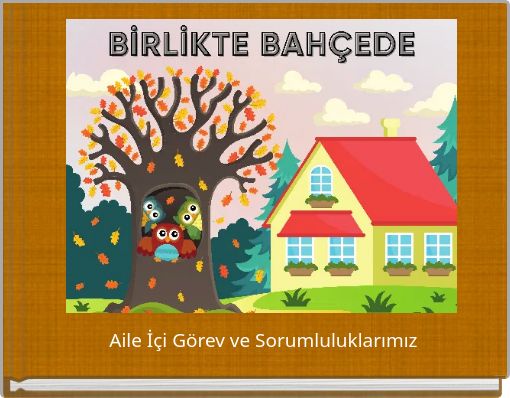 Aile İ&ccedil;i G&ouml;rev ve Sorumluluklarımız