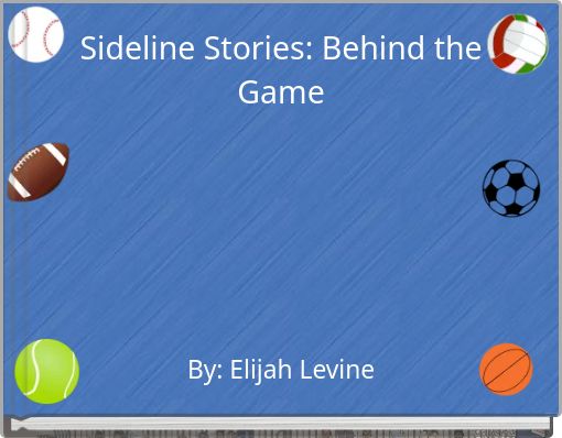 Sideline Stories: Behind the Game
