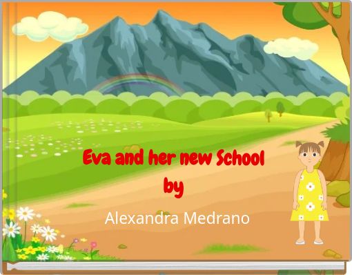 Eva and her new School by