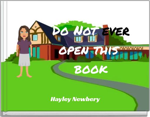 Do Not ever open this book