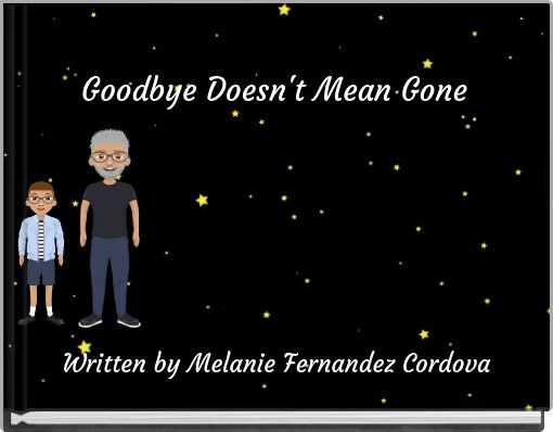 Goodbye Doesn't Mean Gone