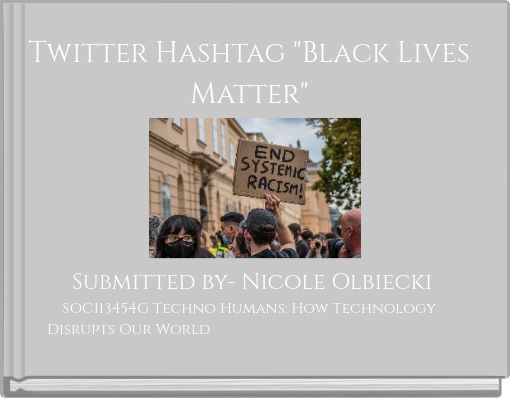 Twitter Hashtag "Black Lives Matter"