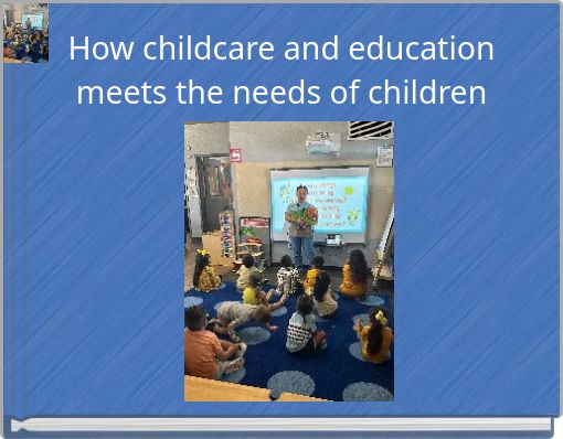How childcare and education meets the needs of children