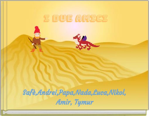 I DUE AMICI