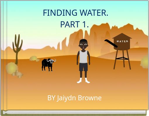 FINDING WATER. PART 1.