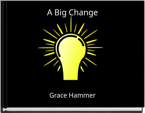 A Big Change