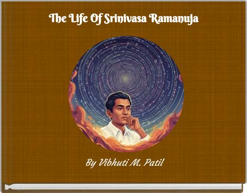 The Life Of Srinivasa Ramanuja