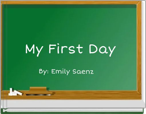 My First Day