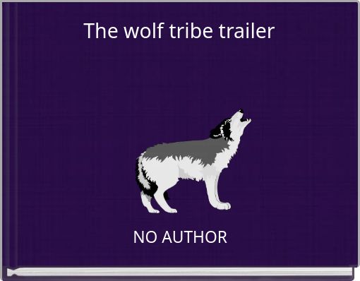 The wolf tribe trailer