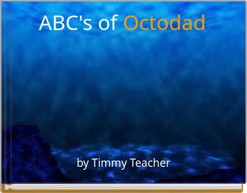 ABC's of Octodad