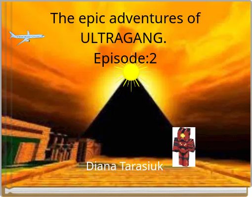 Front cover of 'The epic adventures of ULTRAGANG. Episode:2' 