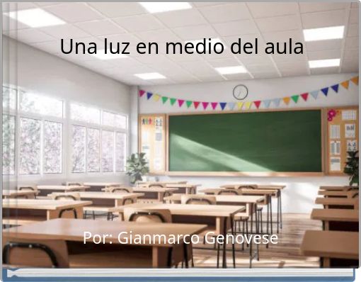 Una luz en medio del aula