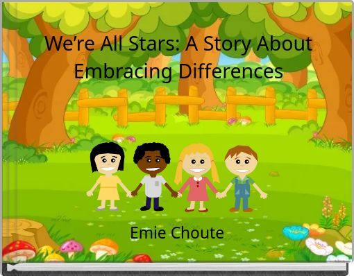 We’re All Stars: A Story About Embracing Differences