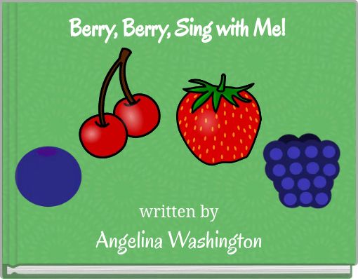 Berry, Berry, Sing with Me!