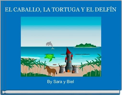 EL CABALLO, LA TORTUGA Y EL DELFÍN