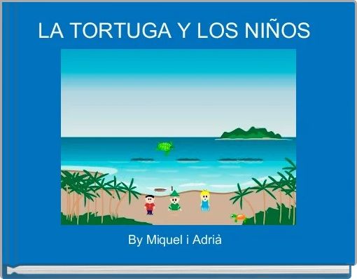LA TORTUGA Y LOS NIÑOS 