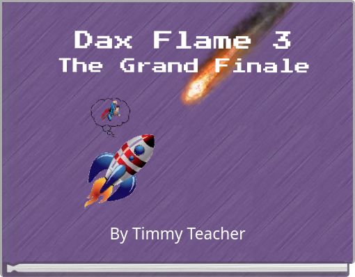 Dax Flame 3 The Grand Finale