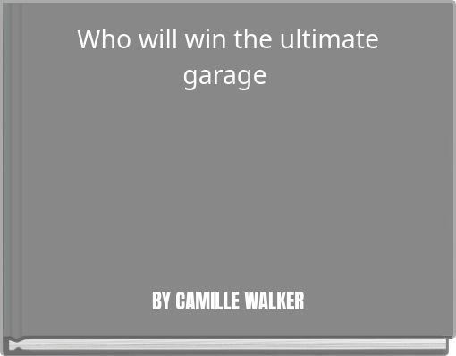 Who will win the ultimate garage