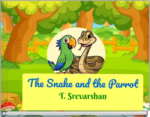 The Snake and the Parrot T. Srevarshan
