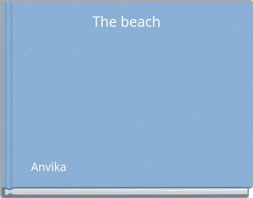 The beach