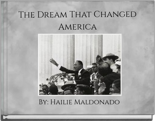 The Dream That Changed America