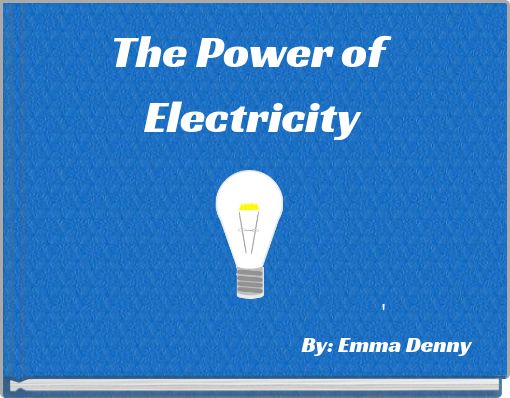 The Power of Electricity