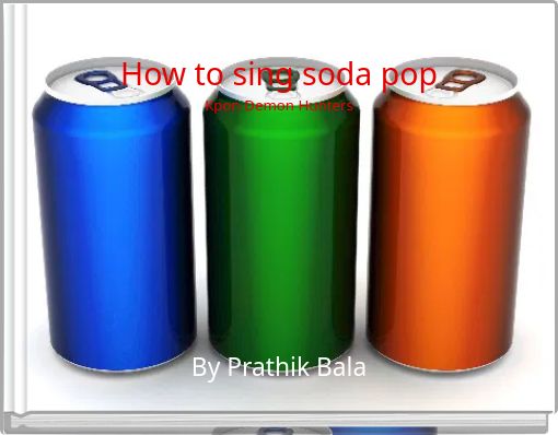 How to sing soda pop Kpon Demon Hunters