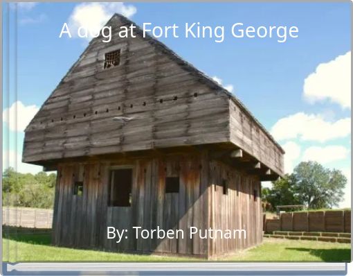 A dog at Fort King George