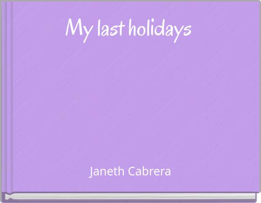 My last holidays