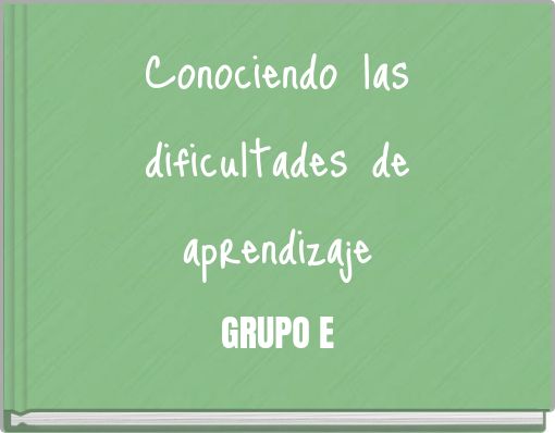 Conociendo las dificultades de aprendizaje