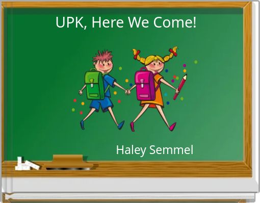 UPK, Here We Come!
