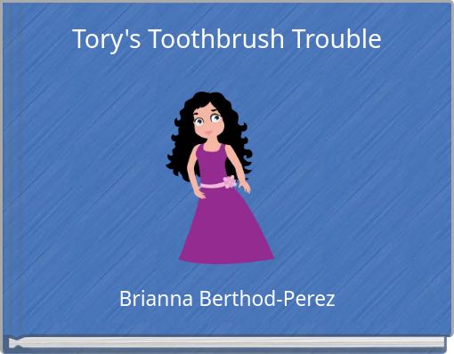 Tory's Toothbrush Trouble