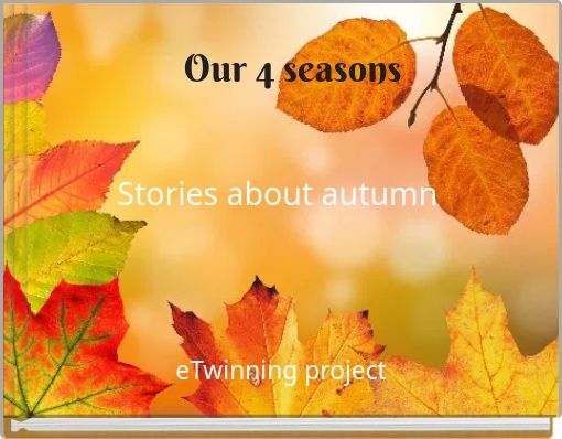 Our 4 seasons Stories about autumn