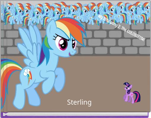 My little pony 2. The COLOSSEUM!