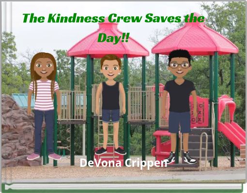 The Kindness Crew Saves the Day!!