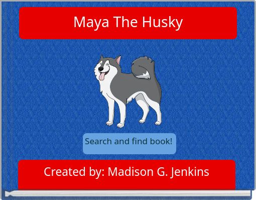 Maya The Husky