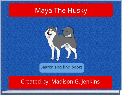 Maya The Husky