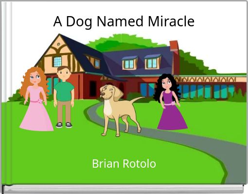 A Dog Named Miracle