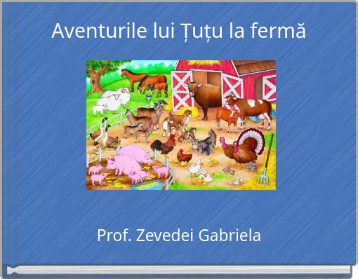 Aventurile lui Țuțu la fermă