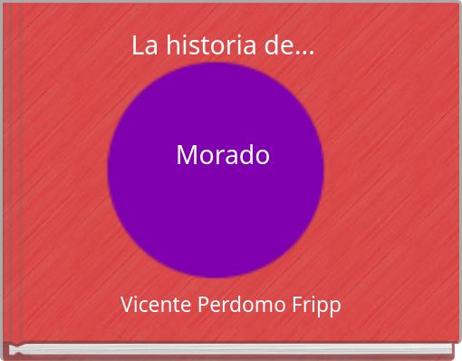 La historia de... Morado