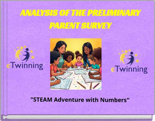 ANALYSIS OF THE PRELIMINARY PARENT SURVEY