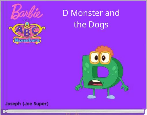 D Monster and the Dogs