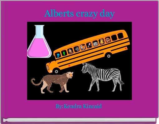 Alberts crazy day